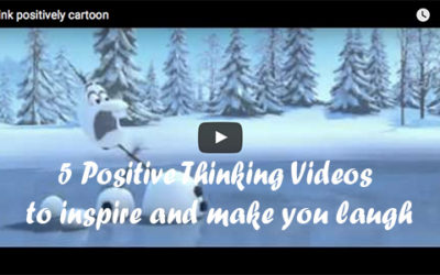 5 Positive Thinking Videos to Inspire and Make You Laugh