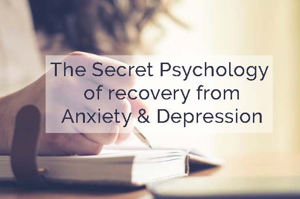 The Secret Psychology Of Recovering From Anxiety And Depression | Old ...