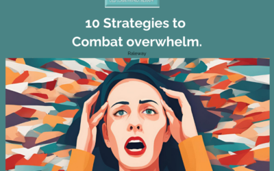 10 Strategies to Combat Overwhelm