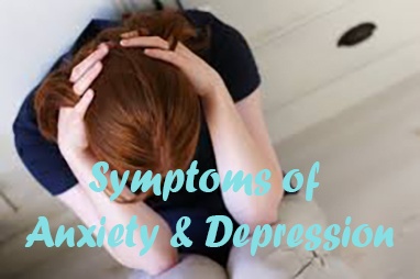 Symptoms of Anxiety & Depression